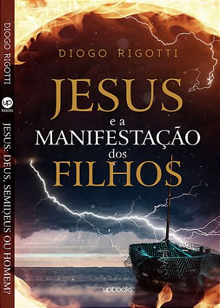 Jesus e a manifestação dos filhos (Diogo Rigotti)